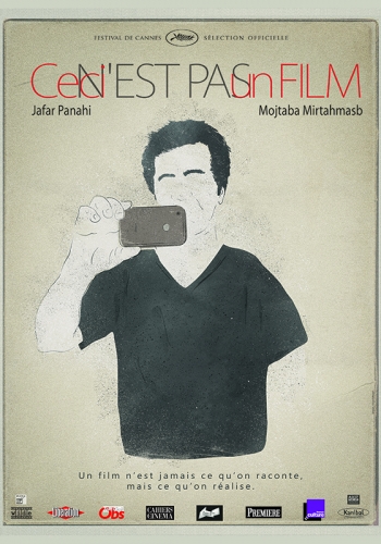CECI N&rsquo;EST PAS UN FILM de Jafar Panahi et Mojtaba Mirtahmasb