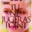 TU NE JUGERAS POINT